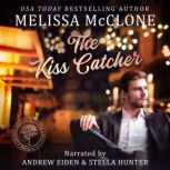 The Kiss Catcher, Melissa McClone