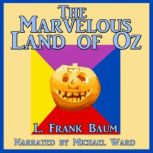 The Marvelous Land of Oz, L. Frank Baum