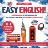 EASY ENGLISH! Lerne Englisch mit Kurz..., Dirk Illenberger