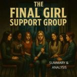 The Final Girl Support Group Book su..., Alexander Pike