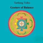 Gesture of Balance, Tarthang Tulku
