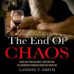 The End of Chaos, Landon T. Smith
