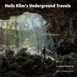 Niels Klims Underground Travels, Louis Holberg