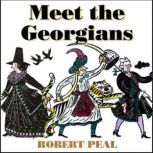 Meet the Georgians, Robert Peal