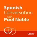 Spanish Conversation with Paul Noble, Paul Noble