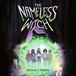 The Nameless Witch, Natalie C. Parker