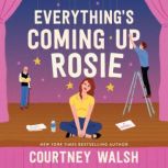 Everythings Coming Up Rosie, Courtney Walsh