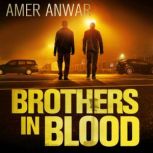 Brothers in Blood, Amer Anwar
