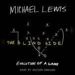 The Blind Side Evolution of a Game, Michael Lewis