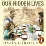 Our Hidden Lives, Simon Garfield