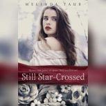 Still Star-Crossed, Melinda Taub