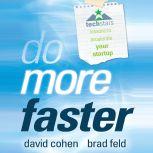 Do More Faster TechStars Lessons to Accelerate Your Startup, Brad Feld