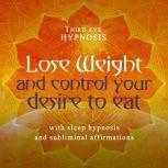 Lose weight and control your desire t..., Third eye hypnosis