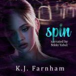 Spin, K. J. Farnham