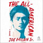 The AllAmerican, Joe Milan Jr.