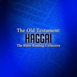 The Old Testament Haggai, Multiple Authors