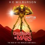 The Martian Diaries Vol. 3 Gateway T..., H.E. Wilburson