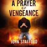 A Prayer of Vengeance, John Stafford