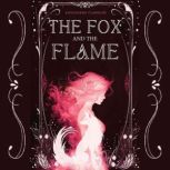 The Fox and the Flame, Kassandra Flamouri