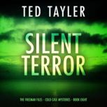 Silent Terror, Ted Tayler