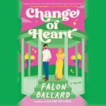 Change of Heart, Falon Ballard