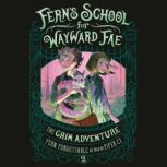 The Grim Adventure, Fern Forgettable