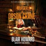 The Murder of Orson Crane, Blair Howard
