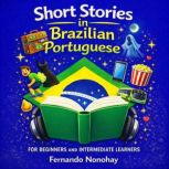 Short Stories in Brazilian Portuguese..., Fernando Nonohay