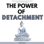 The Power of Detachment, Nora Parker