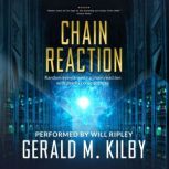 Chain Reaction, Gerald M. Kilby