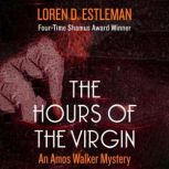 The Hours of the Virgin, Loren Estleman