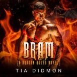 Bram, Tia Didmon