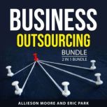 Business Outsourcing Bundle, 2 in 1 B..., Allieson Moore