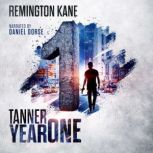 Tanner Year One, Remington Kane