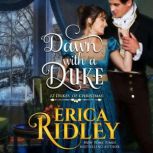 Dawn with a Duke, Erica Ridley