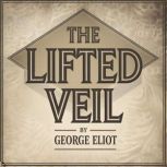 The Lifted Veil, George Eliot