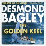 The Golden Keel, Desmond Bagley
