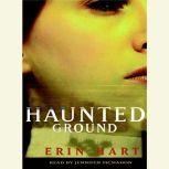 Haunted Ground, Erin M. Hart