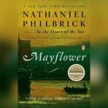 Mayflower A Story of Courage, Community, and War, Nathaniel Philbrick