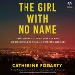 The Girl with No Name, Catherine Fogarty