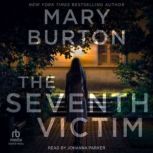 The Seventh Victim, Mary Burton