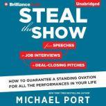 Steal the Show, Michael Port