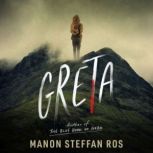 Greta, Manon Steffan Ros