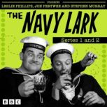 The Navy Lark Series 1 and 2, Lawrie Wyman