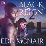 Black Reign II Black's Return, Edd McNair