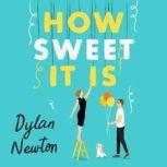 How Sweet It Is, Dylan Newton