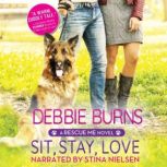 Sit, Stay, Love, Debbie Burns