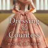 Dressing the Countess, Rachel Brimble