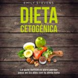 Dieta Cetogenica, Emily Stevens