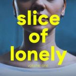 Slice of Lonely  Vol. 1, Gabriel Caste
